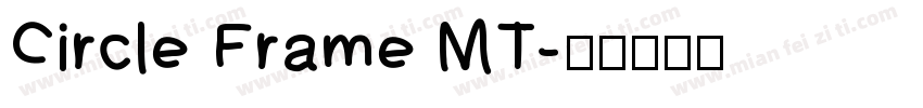 Circle Frame MT字体转换